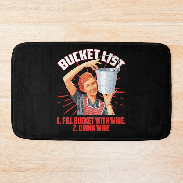 Item preview, Drink Wine, Fill Bucket With Wine, Bucketlist, Funny Wine Lover Gifts Winery, Wine Drinker, Wine Cellar Decor, Wine Connoisseurs designed and sold by HighEndLowCost.