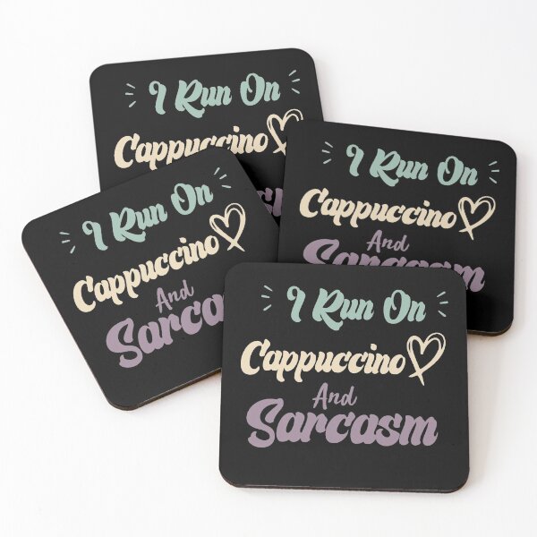 Item preview,  I Run On Cappuccino And Sarcasm Funny Quote Coffee designed and sold by medbdj.