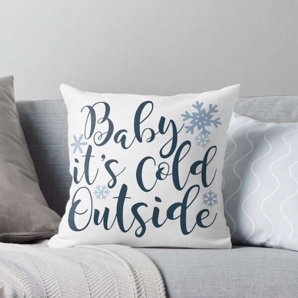 Item preview, Baby It's Cold Outside designed and sold by FoxAndMoose.