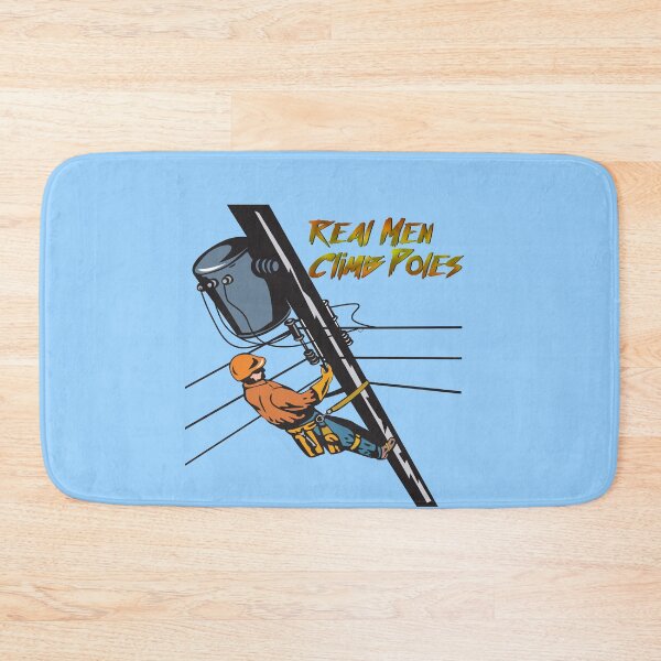 Item preview, Real Men Climb Poles, Electrical Lineman Climbing a Utility Pole designed and sold by EngineersArt.