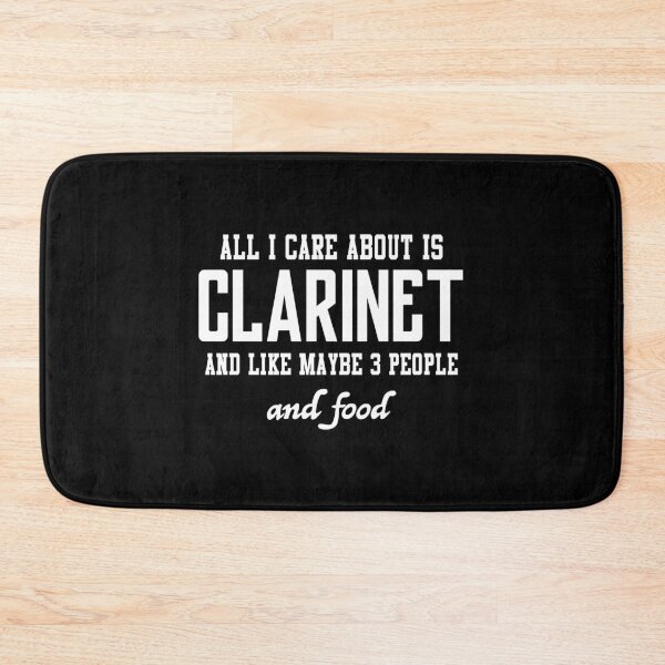 Item preview, All I care about is Clarinet and like maybe 3 people and food designed and sold by loves789.