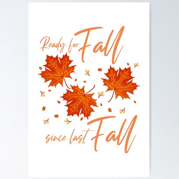 Item preview, Ready For Fall Since Last Fall designed and sold by YOYOCollection.