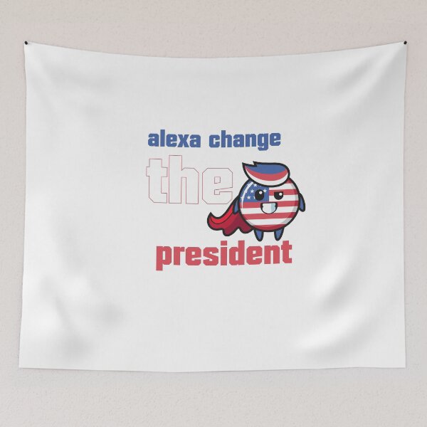 Item preview,  alexa change the president- funny t-shirt- usa t-shirt- funny quote- usa president -president- gift t-shirt- cute t-shirt-Independence Day-4 july designed and sold by zed25designer.