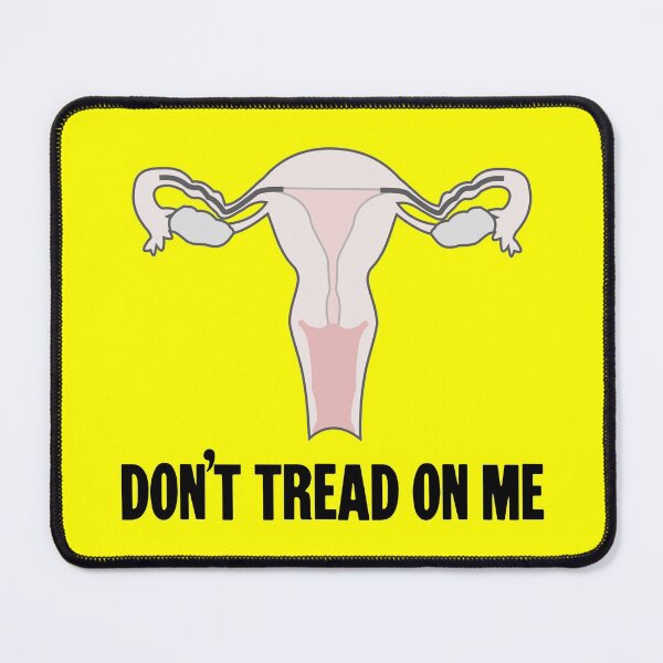 Item preview, Don't Tread On Me (Ovaries) designed and sold by Good-Looking Corpse.