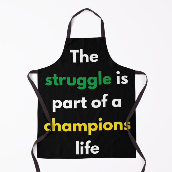 Item preview, The struggle is part of a champions life designed and sold by onum2018.