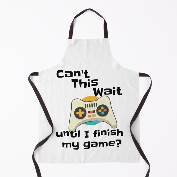 Item preview, Can't This Wait Until I Finish My Game? designed and sold by NiftyTees.