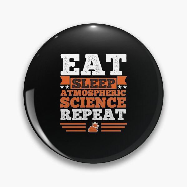 Item preview, Atmospheric science. Eat. Sleep designed and sold by orlumbuspirate.