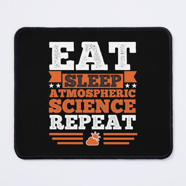 Item preview, Atmospheric science. Eat. Sleep designed and sold by orlumbuspirate.
