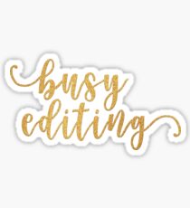 Busy Editing Sticker