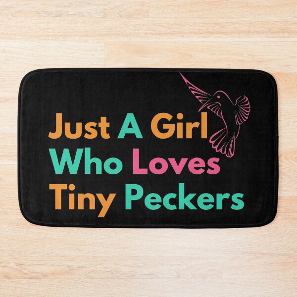 Item preview, Just a girl who loves tiny peckers | Just a girl who loves tiny peckers design designed and sold by ExpertSayeed.