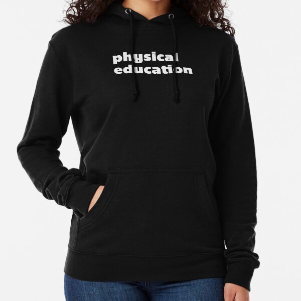 Physical Education Lightweight Hoodie