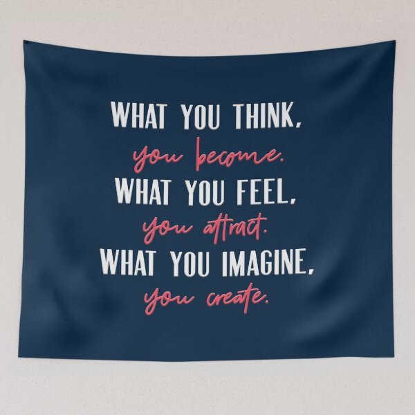 Item preview, What you think, you become.  What you feel, you attract.  What you imagine, you create. designed and sold by squishyrainbow.