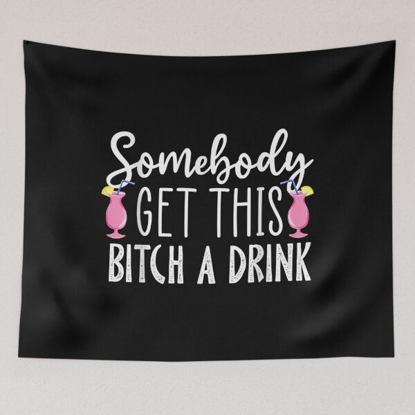Item preview,  Somebody Drink designed and sold by dianev79.