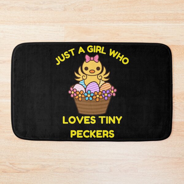 Item preview, Just A Girl Who Loves Tiny Peckers designed and sold by Buzzbazaar.