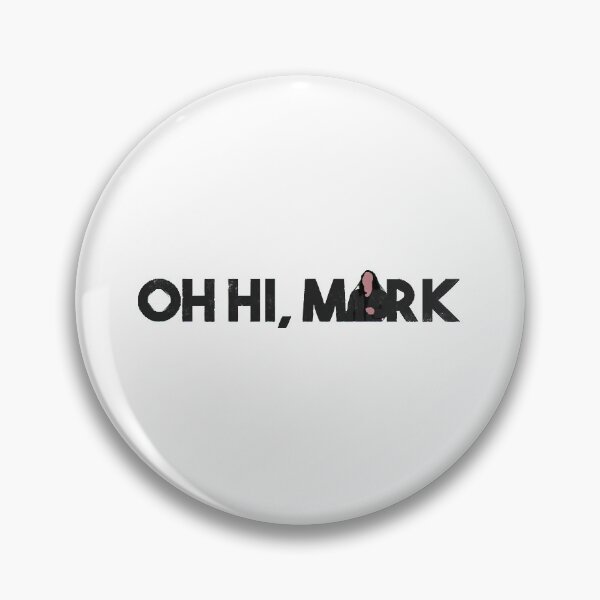 Item preview, Oh Hi, Mark  designed and sold by RyanAlexande.