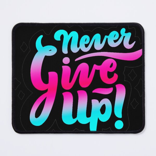 Item preview, Never Give Up designed and sold by The-Designer491.