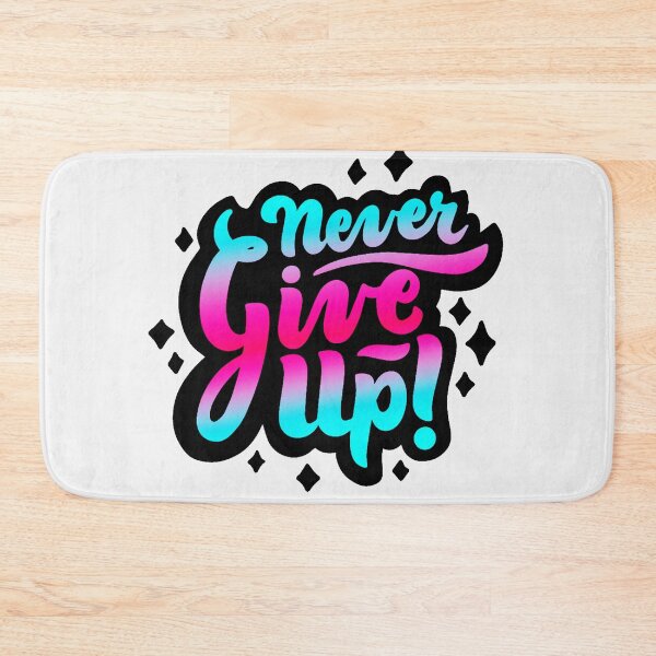 Item preview, Never Give Up designed and sold by The-Designer491.