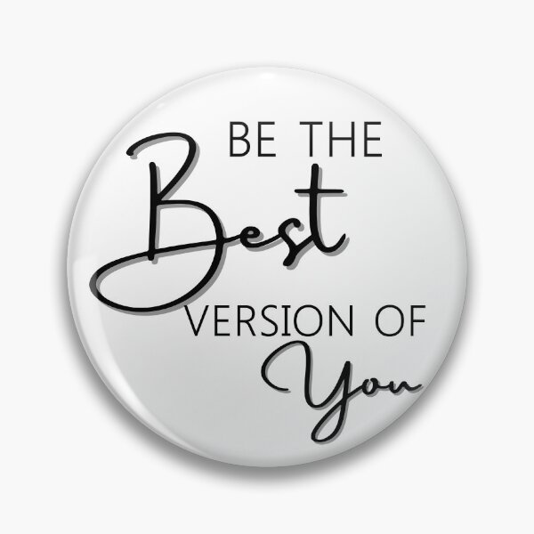Item preview, Be the best version of you designed and sold by Imakeyouhappy.