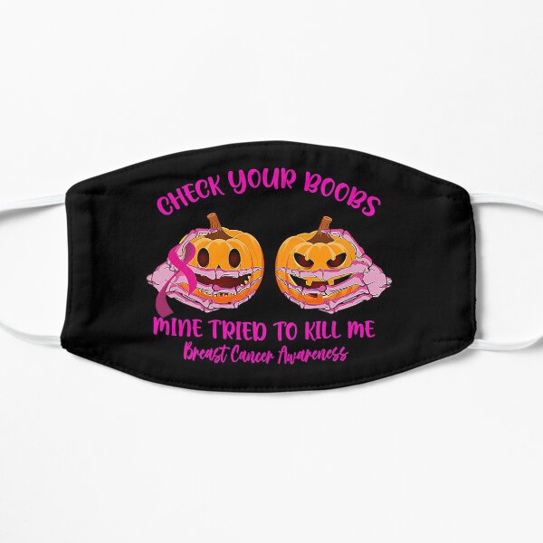 Check Your Boobs Mine Tried To Kill Me Pumpkin Halloween Flat Mask
