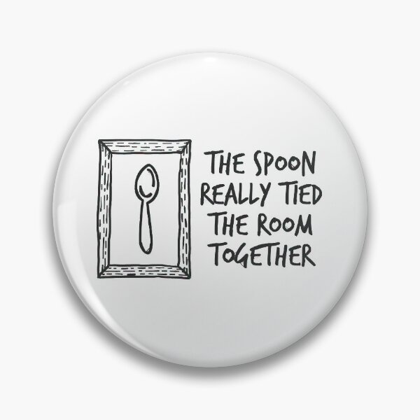 Item preview, The Spoon Really Tied The Room Together  designed and sold by RyanAlexande.