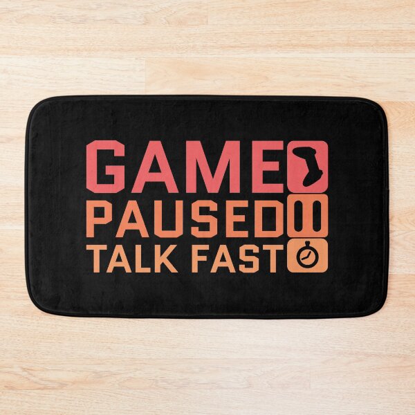 Item preview, Game Paused Talk Fast designed and sold by Styler Design.
