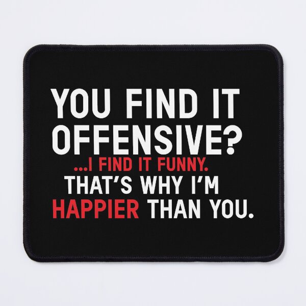 Item preview, You Find It Offensive? I Find It Funny that's why i'm happier than you designed and sold by VintagePathway.