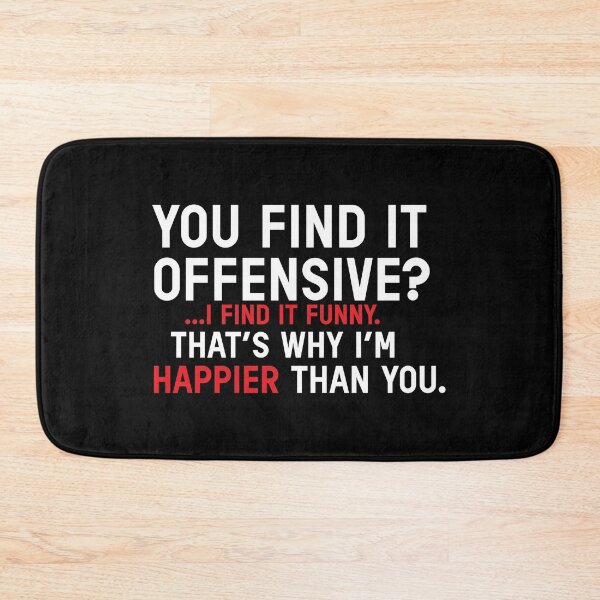 Item preview, You Find It Offensive? I Find It Funny that's why i'm happier than you designed and sold by VintagePathway.