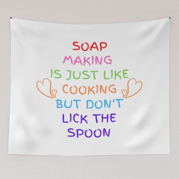 Item preview, Soap Making Is Just Like Cooking but Don't Lick the Spoon funny T-shirt men gift women gift designed and sold by InnovantDesigns.