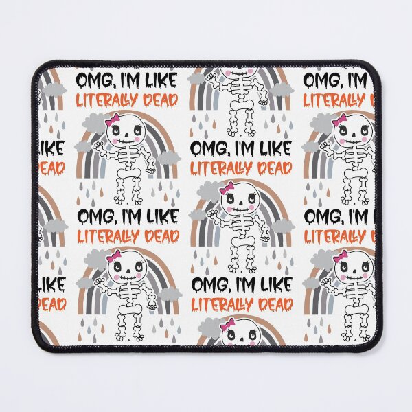 Item preview, OMG I'm Like Literally Dead Funny Halloween Graphic Skeleton SK designed and sold by andregiftshopzz.