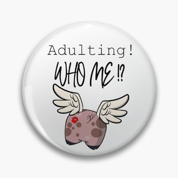 Item preview, Adulting - Who Me!? (Black text) designed and sold by Swags.