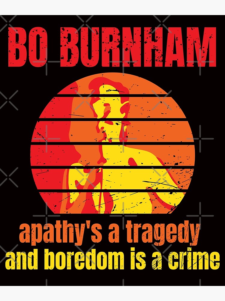 Disover Bo Burnham Classic Tshirt, Apathy Bo Burnham Inside Premium Matte Vertical Poster