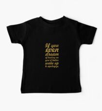 If you even dream... “Muhammad Ali” Inspirational Quote Baby Tee