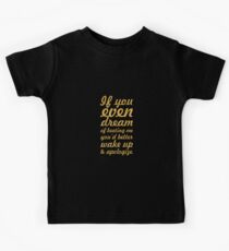 If you even dream... “Muhammad Ali” Inspirational Quote Kids Tee