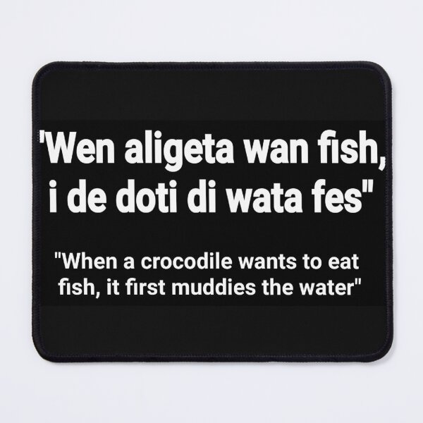 Item preview, Salone Krio Saying - "Wen aligeta wan fish" designed and sold by Tony Cisse.