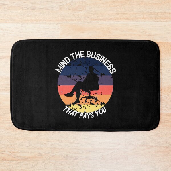 Item preview, Mind The Business That Pays You designed and sold by CreativeMansion.