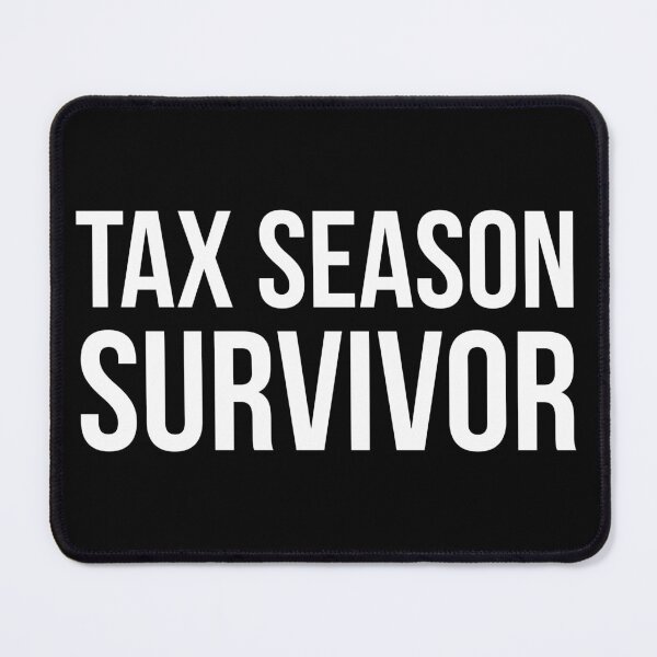 Item preview, Tax Season Survivor designed and sold by evokearo.
