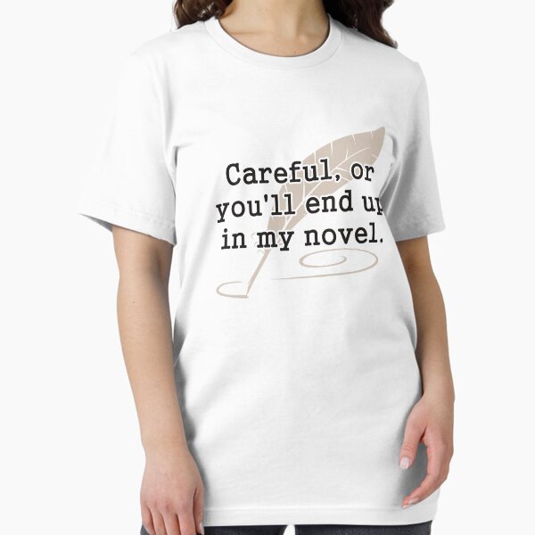 Aperçu de l'œuvre Attention, ou vous finirez dans mon nouvel écrivain créée et vendue par TheShirtYurt.
