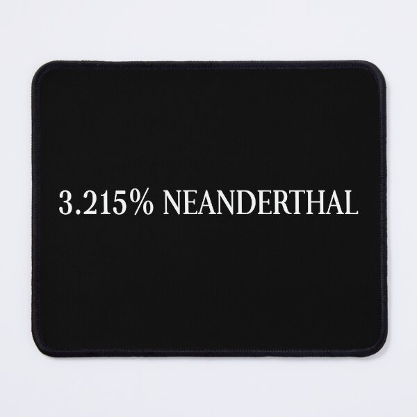 Item preview, 3% Neanderthal DNA Shirt Ancient Human Homo Sapien designed and sold by funnytshirtemp.