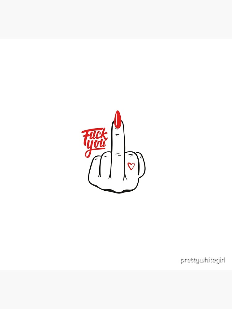 fuck you girly middle finger
