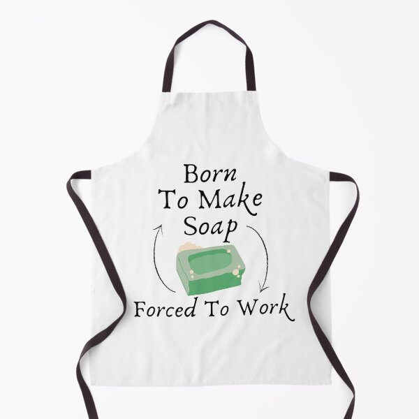 Item preview, Born To Make Soap, Forced To Work funny T-shirt men gift women gift designed and sold by InnovantDesigns.