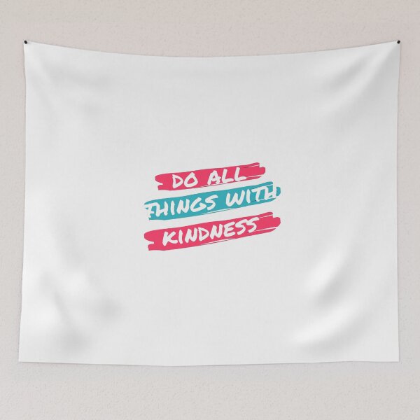 Item preview, Do All Things With Kindness designed and sold by INFINITYBOY.