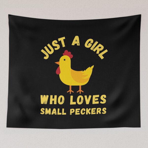 Item preview, Just a girl who loves small peckers designed and sold by Designforoz.