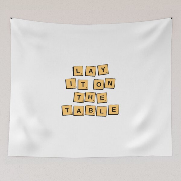 Item preview, Lay It On The Table designed and sold by INFINITYBOY.