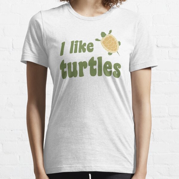 I Like Turtles Essential T-Shirt