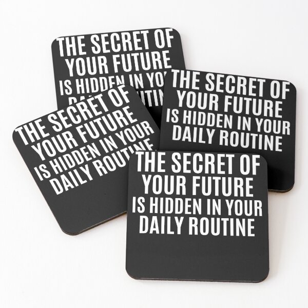 Item preview, The Secret Of Your Future Is Hidden In Your Daily Routine designed and sold by GraphicDesign15.