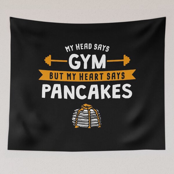Item preview, My head says Gym but my heart says Pancakes designed and sold by lemontee.