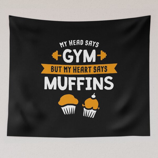 Item preview, My head says Gym but my heart says Muffins designed and sold by lemontee.