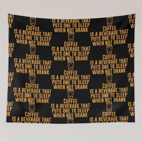 Item preview, Coffee is a beverage that puts one to sleep when not drank - Funny Vegetarian Present For Mom, Dad And Friend designed and sold by Aymanclothings.