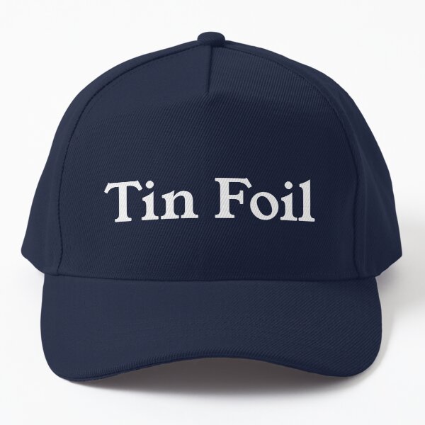 tin foil baseball cap