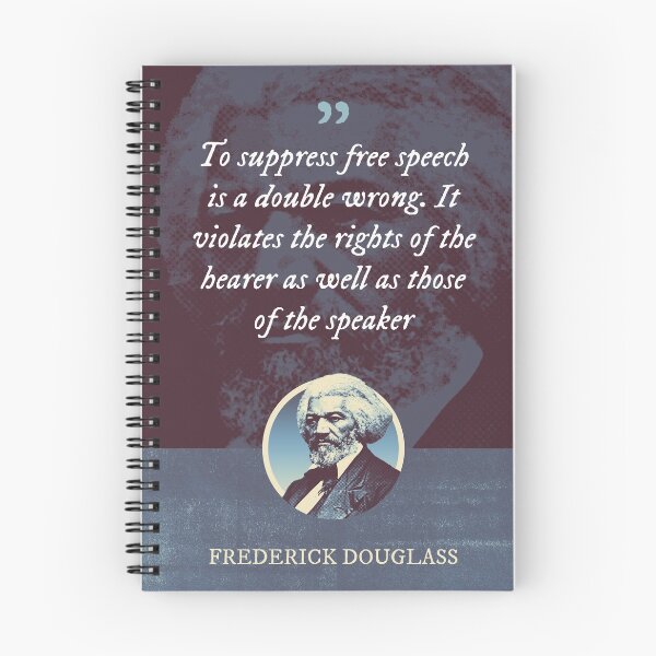 Item preview, Frederick Douglass - To suppress free speech is a double wrong. It violates the rights of the hearer as well as those of the speaker designed and sold by Syahrasi.